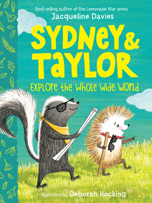 cover image of Sydney and Taylor Explore the Whole Wide World